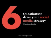 6 Questions to Lead You to a Social...