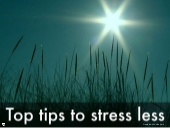 Stress less top tips - why it's gre...